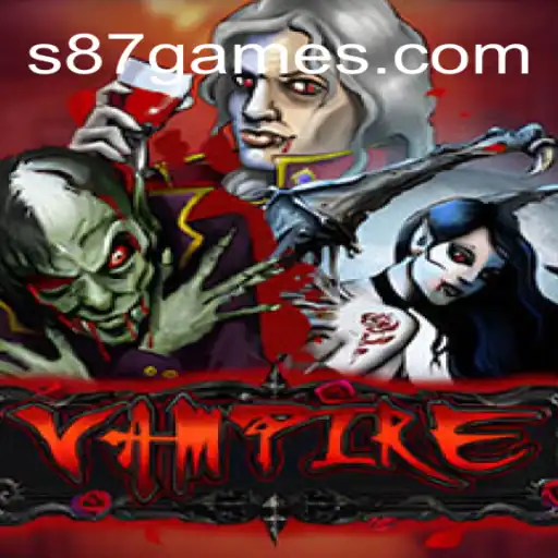 Exploring the Thrills of Vampire: An Insight into S87.GAME Oficial Slots Brasil #1