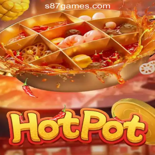 Exploring the Exciting World of Hotpot Slots: S87.GAME Oficial Slots Brasil #1